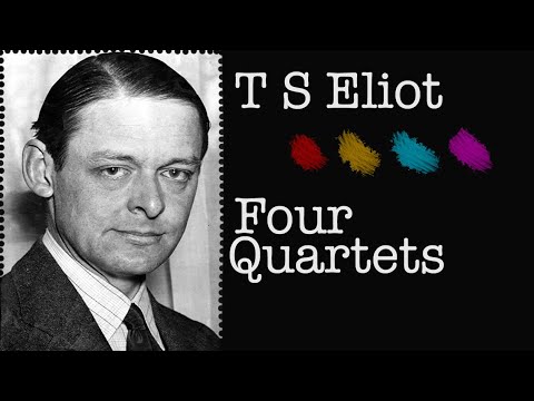 T S Eliot  Four Quartets