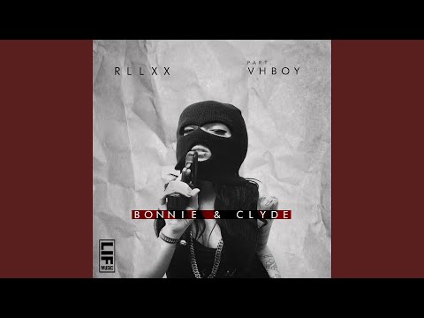 Bonnie & Clyde (feat. VH Boy)