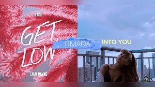Get Low + Into You - Zedd feat. Liam Payne & Ariana Grande (Mashup)