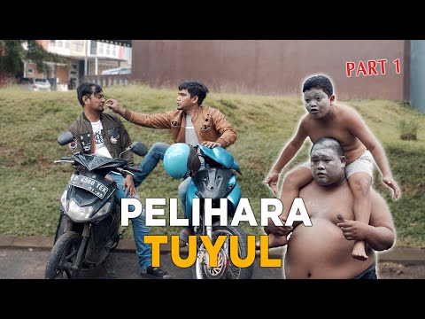 PELIHARA TUYUL -PART 1