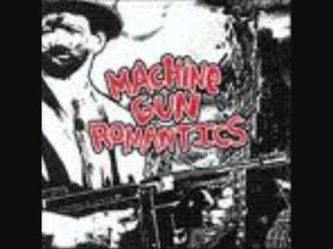 Machine Gun  Romantics