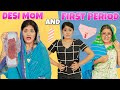 DESI MOM And FIRST PERIOD Episode 1 In Bengali Life Saving PERIOD HACKS