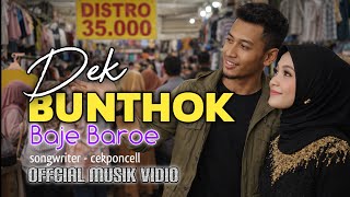 Download lagu DEK BUNTHOK HAROEK KEU BAJE BARÔ. MUSIK LAGU ACÈH 2026.  MUSIK VODIO mp3
