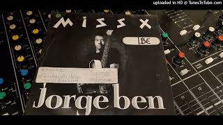 Jorge Ben- Miss x 1990 (Remastered)