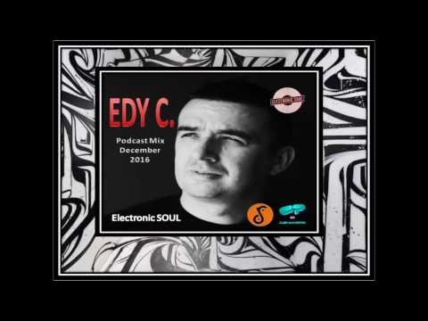 EDY C. [CRO] - ELECTRONIC SOUL - Podcast Mix