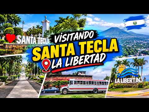 Visitando a la CIUDAD DE SANTA TECLA LA LIBERTAD 