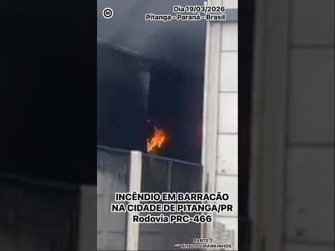 Incêndio atinge barracão de Indústria em Pitanga/Pr
