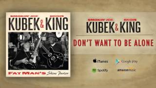 Smokin' Joe Kubek & Bnois King - Don't Want To Be Alone