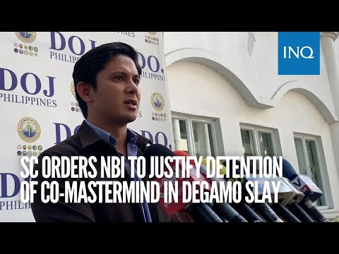 SC orders NBI to justify detention of co-mastermind in Degamo slay