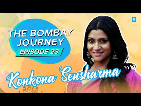 The Bombay Journey ft. Konkana Sen Sharma - EP22