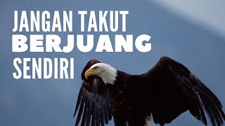 Download lagu Jangan Pernah Takut BERJUANG SENDIRI ! (Video Motivasi) mp3 Download lagu Jangan Pernah Takut BERJUANG SENDIRI ! (Video Motivasi) mp3