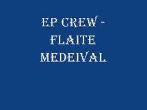 EP CREW - FLAITE MEDEIVAL