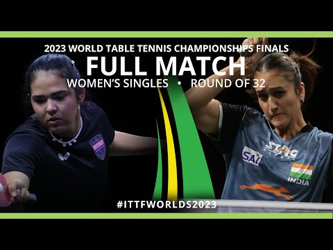 FULL MATCH | Adriana DIAZ vs Manika BATRA | WS R32 | #ITTFWorlds2023