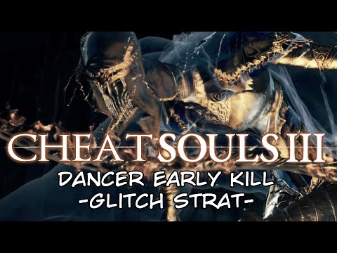Dancer Early Kill Glitch Strat (Dark Souls 3)