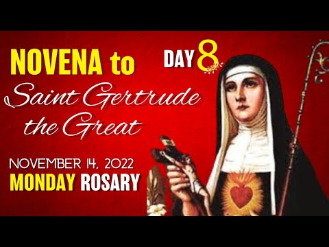 NOVENA to SAINT GERTRUDE THE GREAT DAY 8, ROSARY MONDAY Joyful Mysteries of Rosary,  November 14