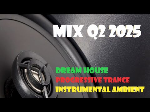 DJ Polkovnik - Mix Q2 2025. 100% Top Tracks for Q2 2025. Dream house, Progressive Trance, Ambient.