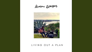 Living Out a Plan Music Video