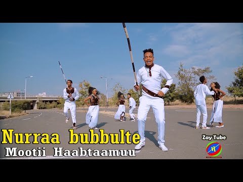 Mootii Haabtaamuu - Nurraa Bubbulte - New Oromoo music - 2021