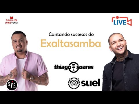 SUEL e THIAGO SOARES | Cantando sucessos do Exaltasamba
