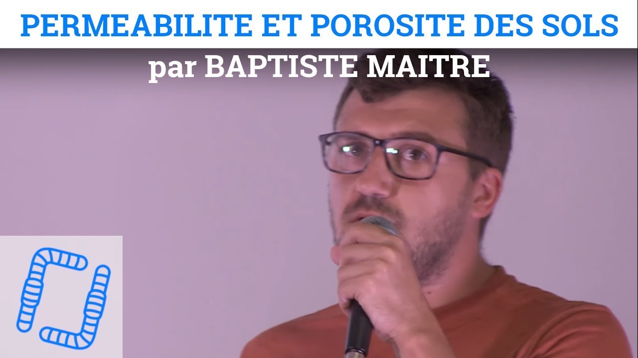 Perméabilité et Porosité des Sols - Baptiste MAITRE