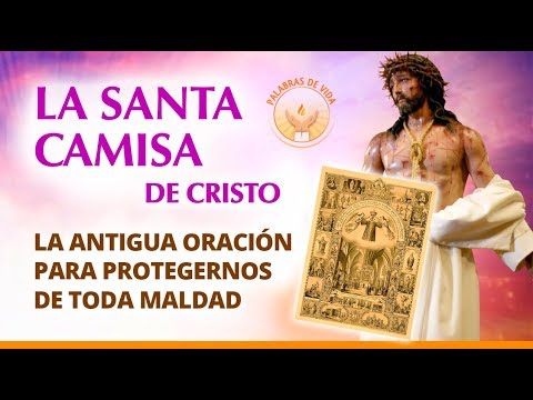 PRAYER of the HOLY SHIRT for PROTECTION from enemies, evils and dangers