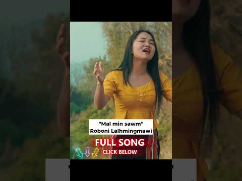 Mal Min Sawm by Roboni Lalhmingmawi (Mizo gospel hla ) #hlngold #music #hmar #mizo #musicvideo #song