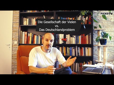 FICKO TV - Was soll das mit der "Gesellschaft der Vielen"?