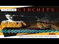 Closed Circuits Australian Alternative Electronic Music Of The '70s & '80s, Volume 1