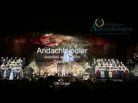 Andachtsjodler, Orgelversion gespielt anlässlich des 75. + 2. Adventsingen in Salzburg Dezember 2023
