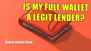 My Full Wallet Loan Review - Is It A Legitimate Trustworthy Lender Here’s The Truth!