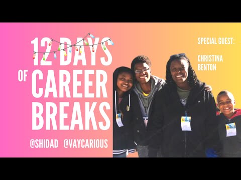 12 Days of Career Breaks 🎄 | Christina Benton