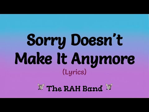 Sorry Doesn't Make It Anymore (Lyrics) ~ The Rah Band