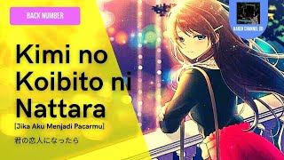 Back Number - Kimi No Koibito Ni Nattara [Jika Aku Menjadi Pacarmu] + Lirik Indonesia