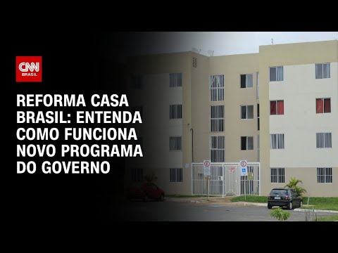 Entenda novo programa do governo para reforma de casas | LIVE CNN