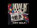 Howlin' Wilf & The Vee-Jays  - Got My Eyes On You