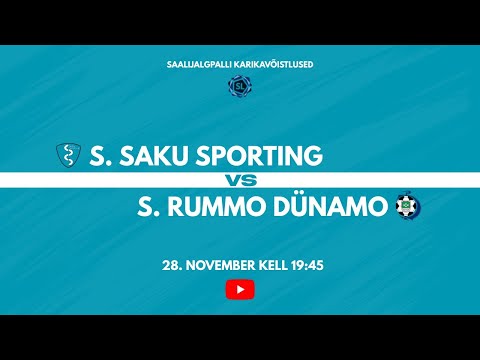 S.Saku Sporting - S.Rummu Dünamo  (28.11.2025 kell 19:45) Saalijalgpalli karikavõistlused
