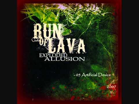 RUN OF LAVA Official_05 Artificial Device 2007