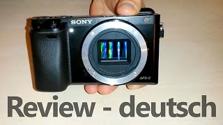Vorgestellt: Sony Alpha 6000 - APS-C Systemkamera im Kompakt-Review (deutsch)