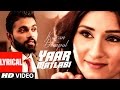 Karan Benipal Yaar Matlabi Full Lyrical Video Song Jaani B Praak Latest Punjabi Song