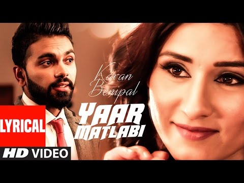 Yaar Matlabi (Lyrical) — watch video