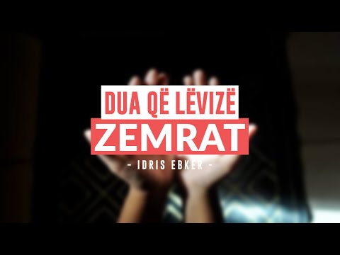 Dua që lëviz zemrat - Idris Ebker