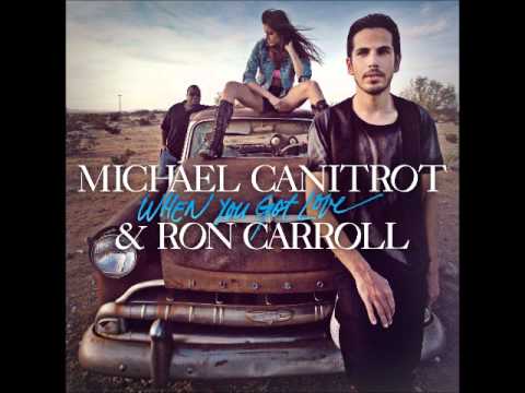 Michael Canitrot & Ron Carroll - When You Got Love (Deniz Koyu Remix)