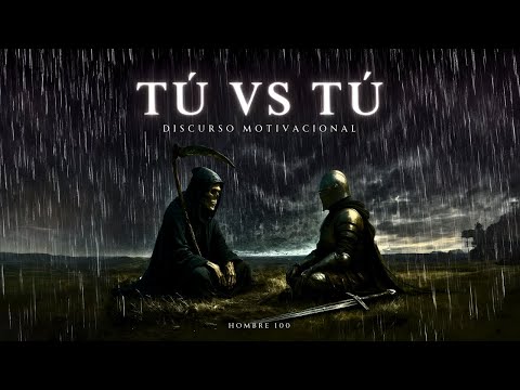 TÚ VS TÚ - Discurso Motivacional