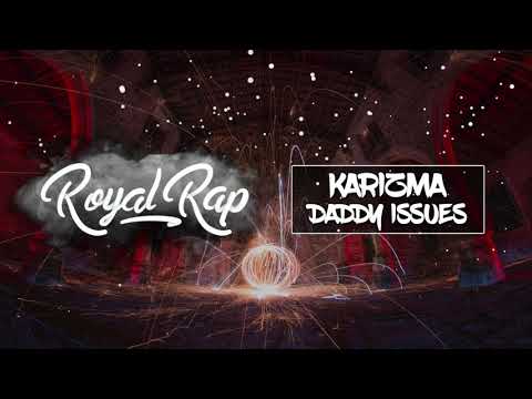 Call Me Karizma - Daddy Issues