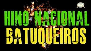 Hino Nacional Brasileiro - Versão Batuqueiros