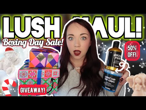 HUGE LUSH BOXING DAY SALE HAUL & GIVEAWAY! | HAUL 1! | {CLOSED}