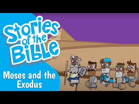 Moses and the Exodus | Stories of the Bible