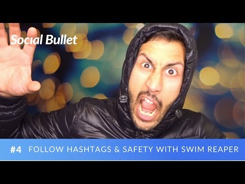 Follow Hashtags on Instagram & Safety with Swim Reaper | Social Bullet