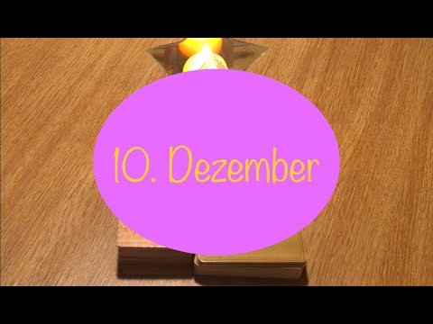 Advent - 10. Dezember - Tagesbotschaft