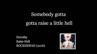 Dorothy - Raise Hell (Lyrics Video)